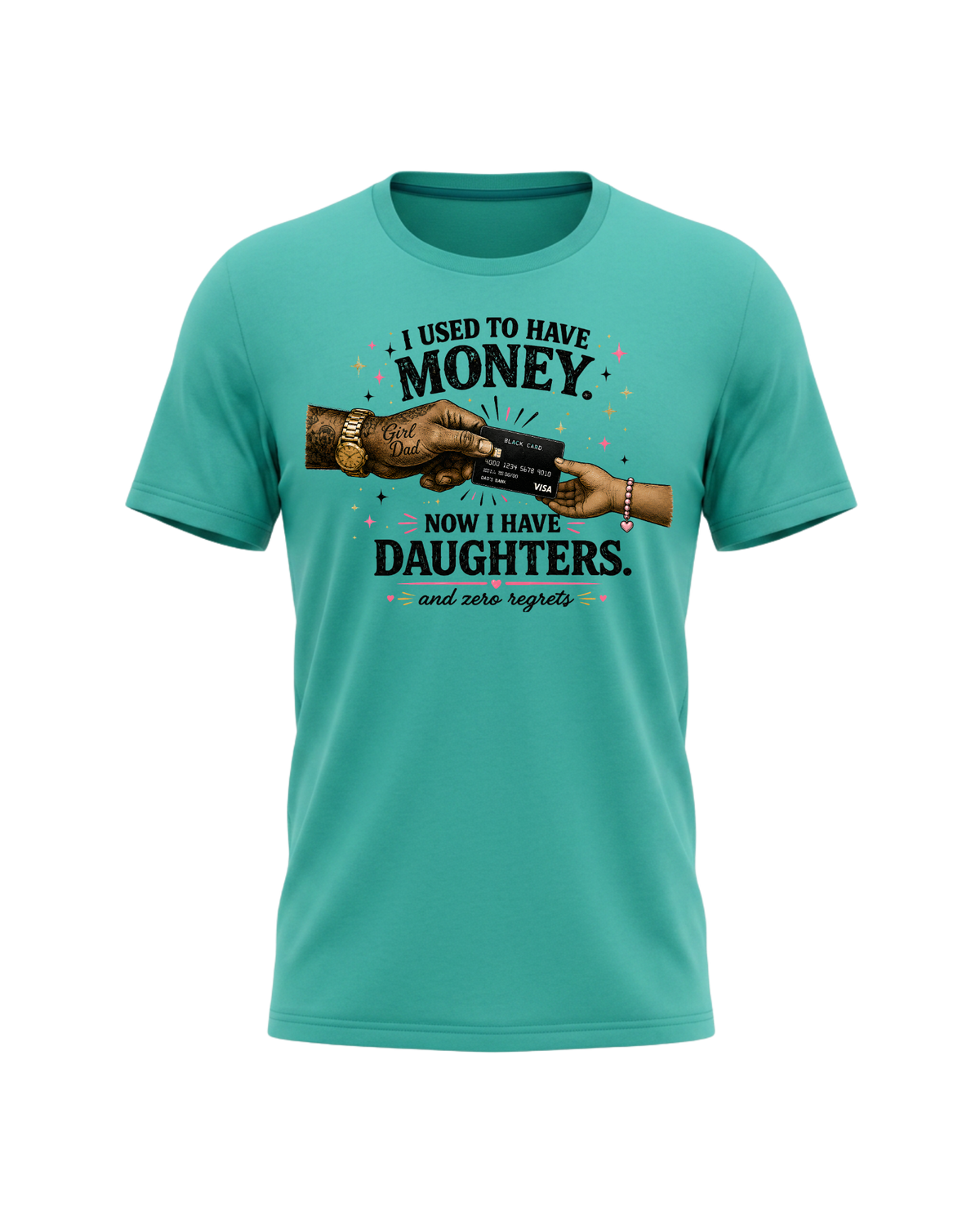 I Used to Have Money. Now I Have Daughters.